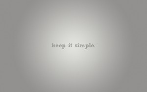 Keep it Simple