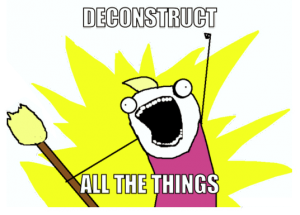 deconstruct